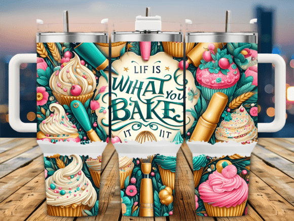 Cute Cupcakes Baking Quote 40oz Tumbler Graphics